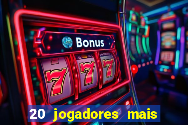 20 jogadores mais ricos do mundo